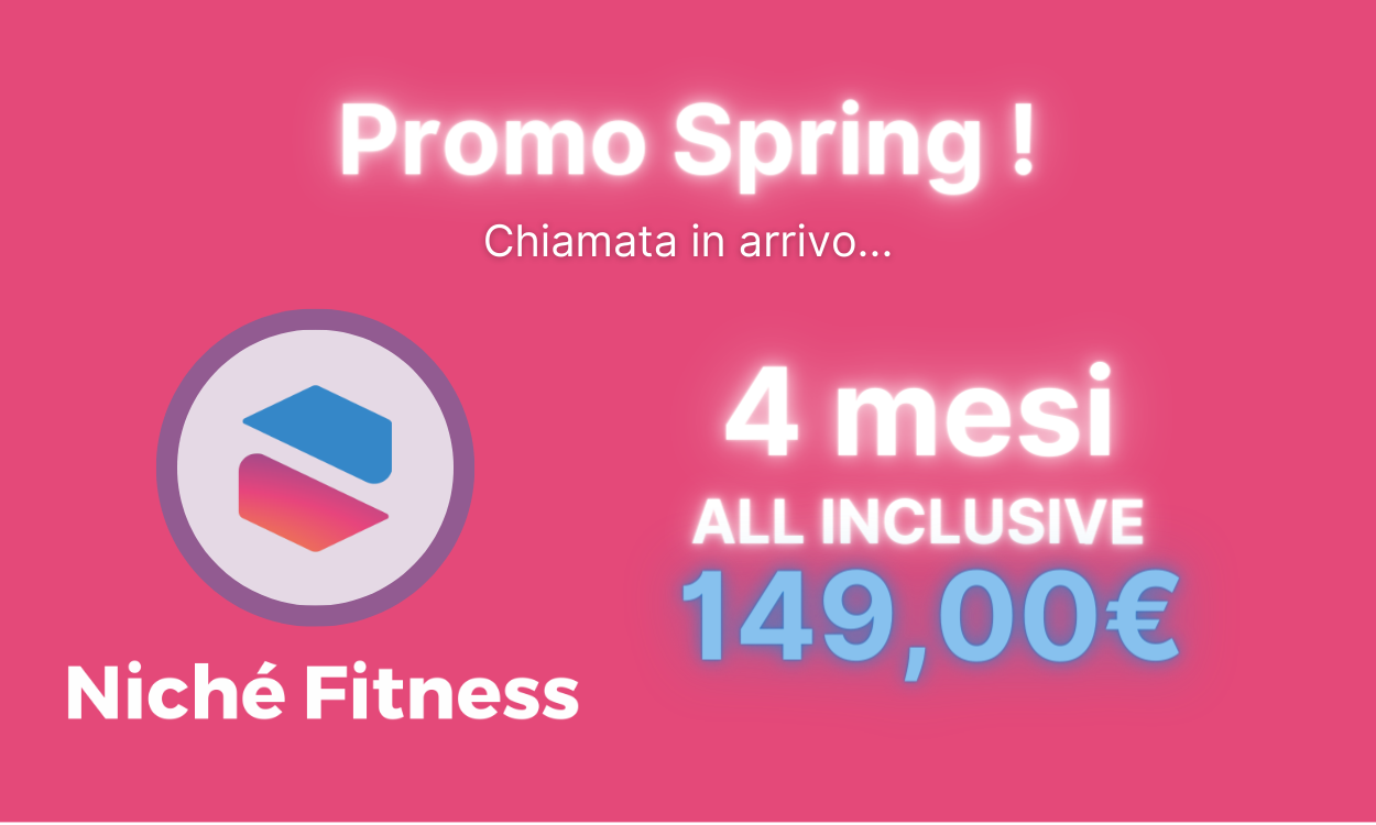 Promo Spring 4 mesi - All Inclusive - Niché Fitness Club - Pomigliano